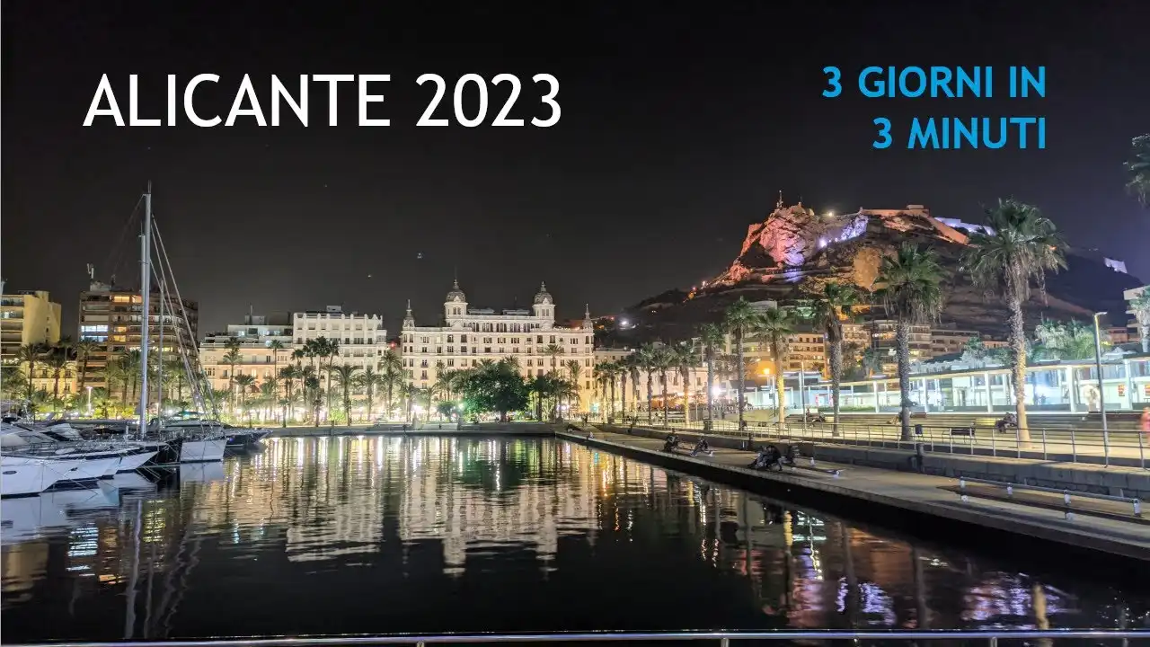 ALICANTE 2023 - 3 Giorni in 3 Minuti