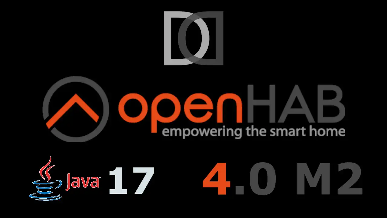 OpenHAB 4 - Aggiornamento diretto a Java 17 e OPENHAB 4 M2 - Home Automation System