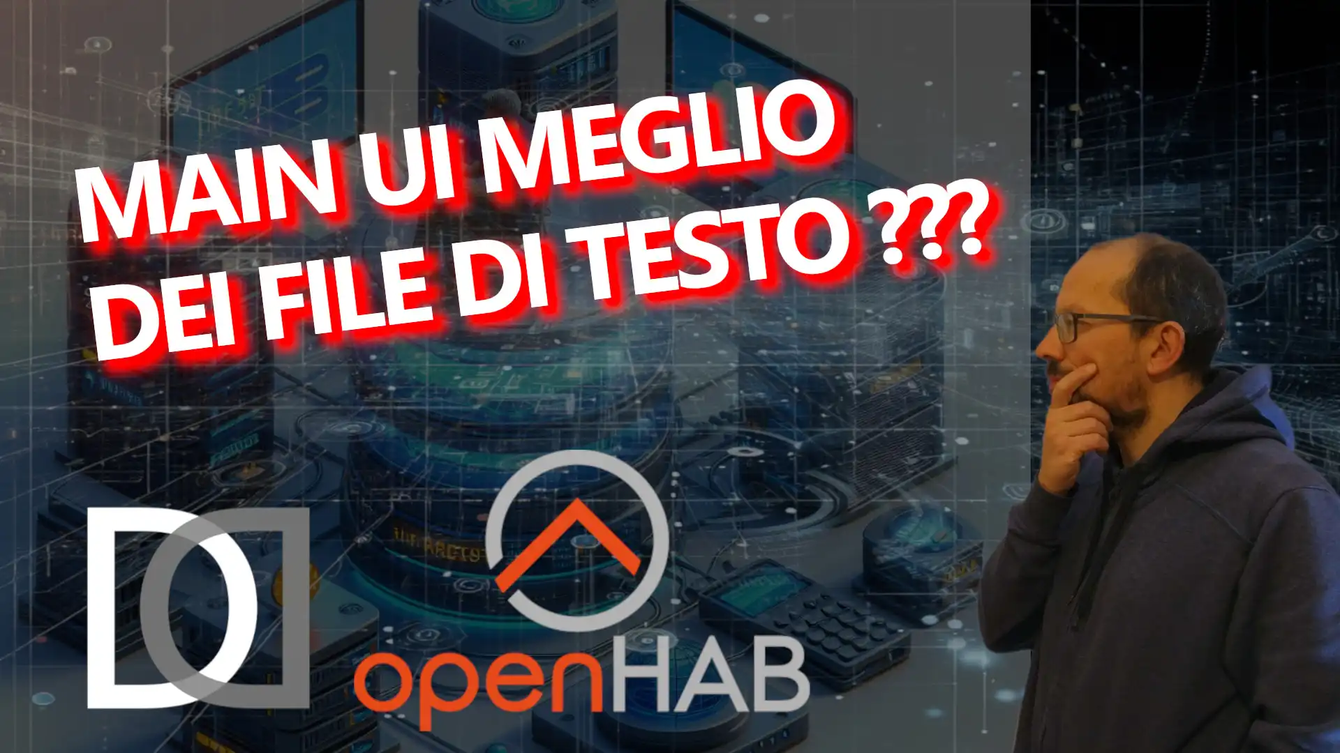 OPENHAB in PILLOLE: 11. Progettazione in pratica usando la MAIN UI - VIDEO