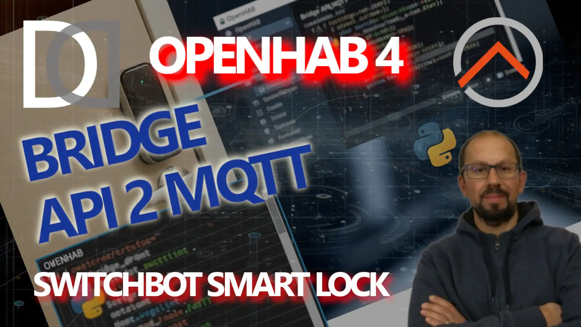 OPENHAB: SMARTLOCK SWITCHBOT, integrazione facile con la prima bozza del mio BRIDGE API MQTT scritto in Python - VIDEO