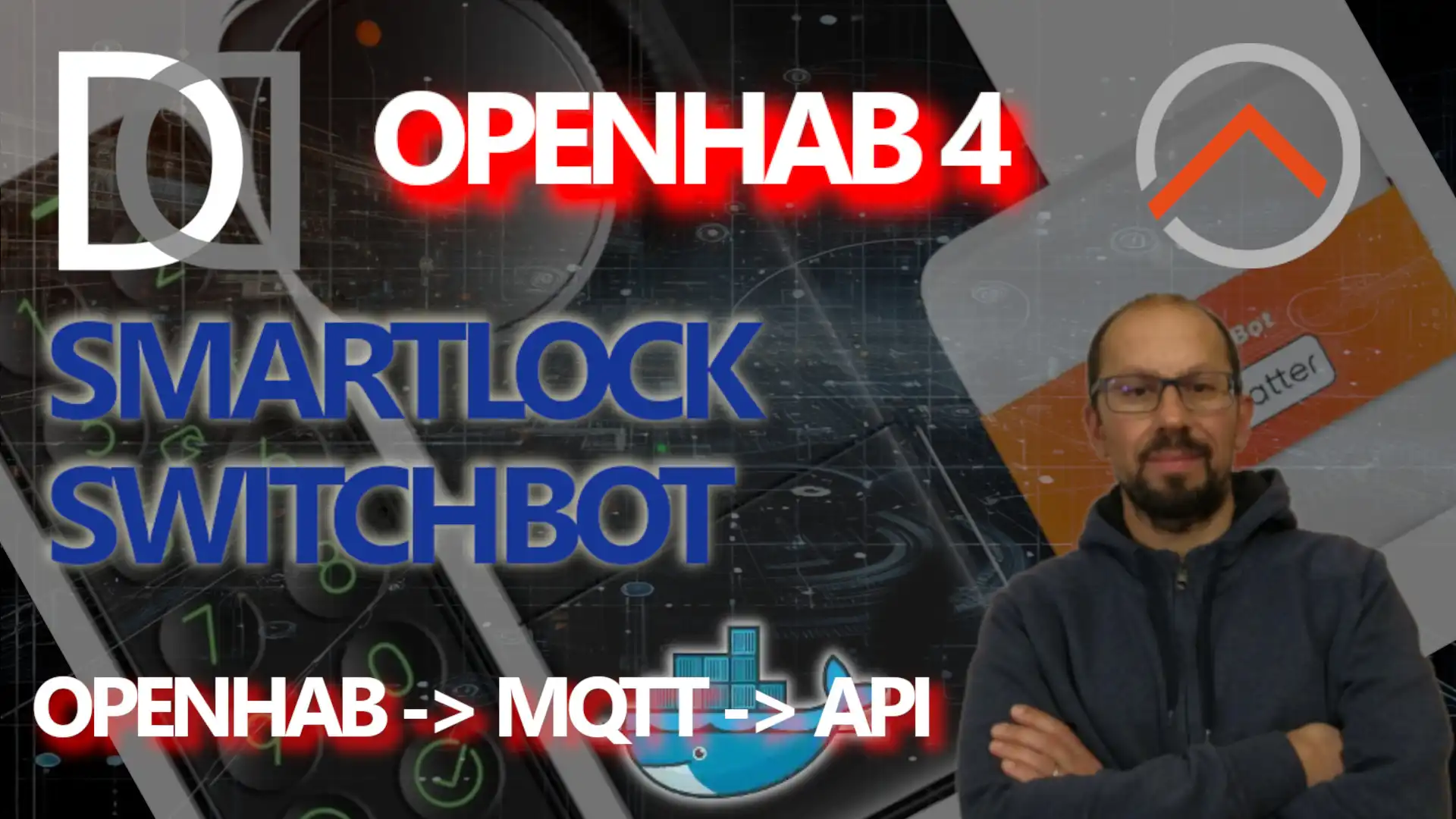 OPENHAB: Introduzione all'integrazione con SMARTLOCK SWITCHBOT / API e MQTT - VIDEO