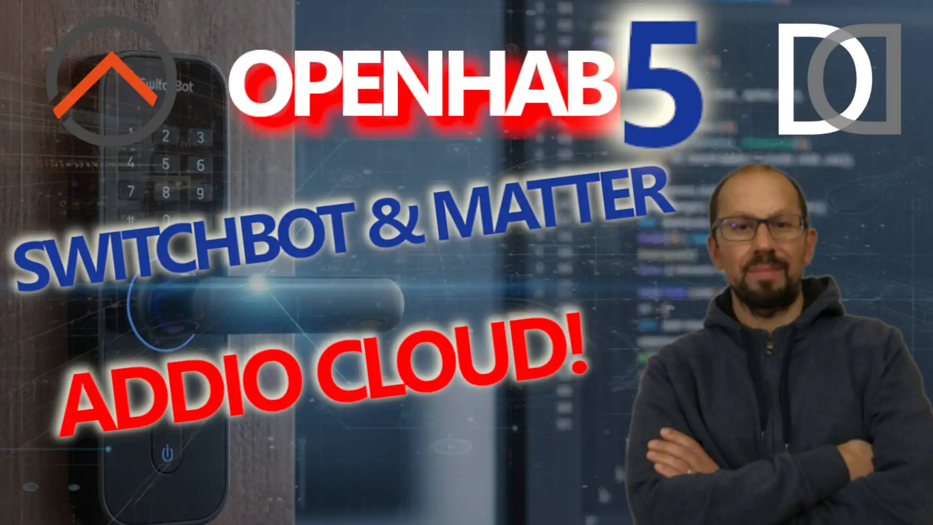 OpenHAB 5 & Matter: Goodbye Cloud! SwitchBot Lock Pro and Hub Mini Integration - VIDEO